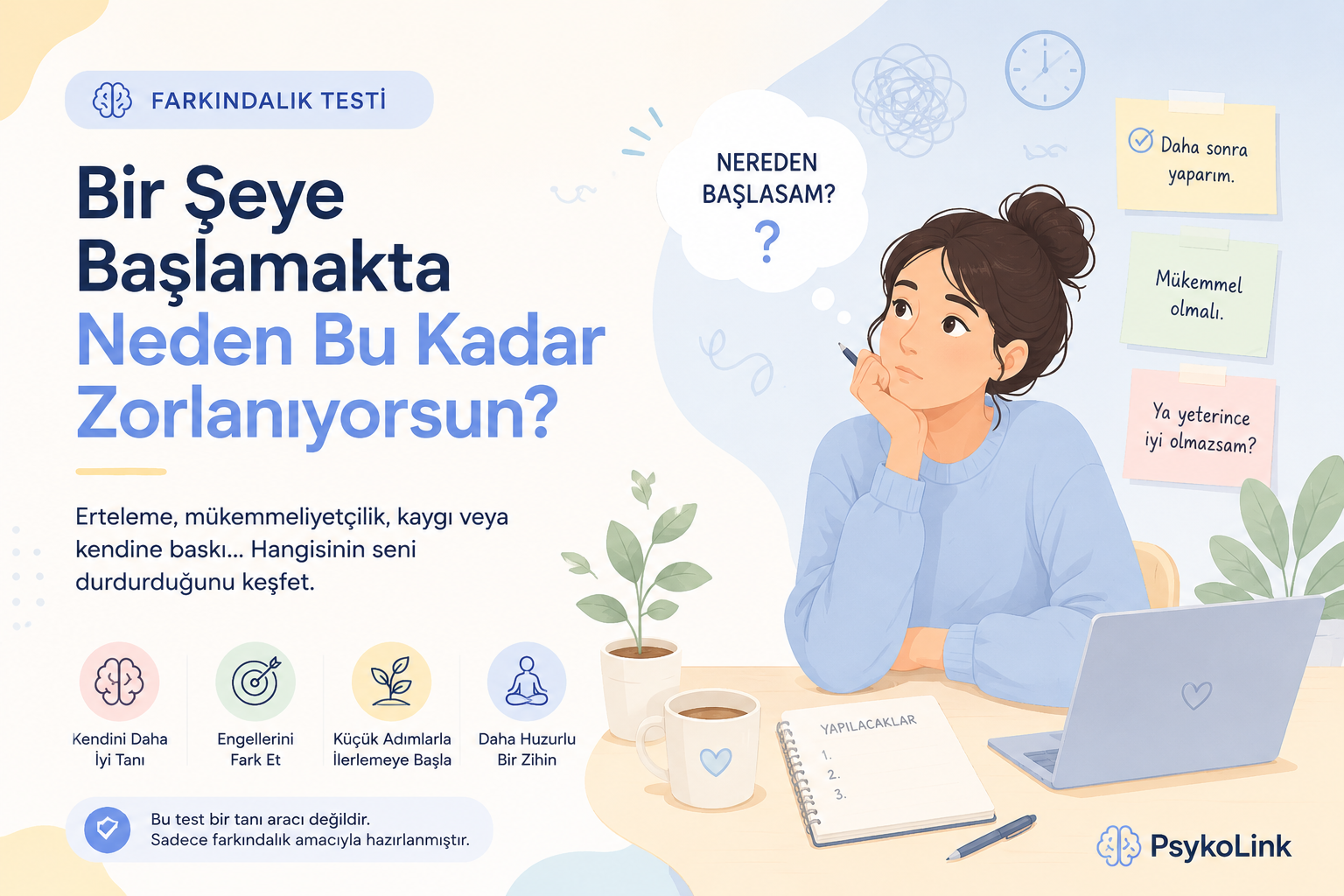 Bir Şeye Başlamakta Neden Bu Kadar Zorlanıyorsun?